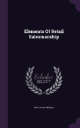 Elements Of Retail Salesmanship