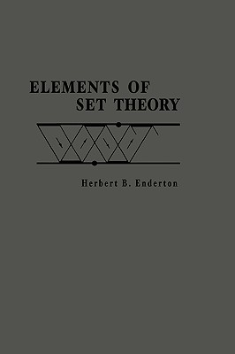 Elements of Set Theory - Enderton, Herbert B