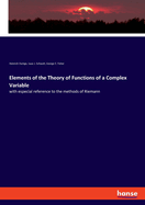 Elements of the Theory of Functions of a Complex Variable: with especial reference to the methods of Riemann