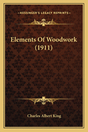 Elements of Woodwork (1911)