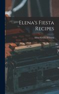 Elena's fiesta recipes