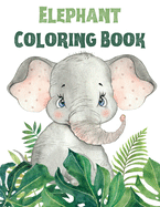 Elephant Coloring Book For Kids: Adorable Elephant Colouring Book for Children - 50 Pages of Cute & Charming Elephants to Color - Unique Gifts for Elephant Lovers Boys & Girls