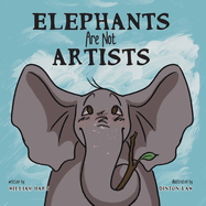 Elephants Are Not Artists