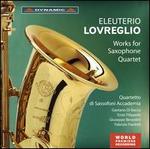 Eleuterio Lovreglio: Works for Saxophone Quartet