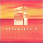 Elevation, Vol. 2