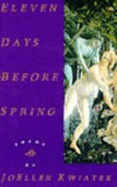 Eleven Days Before Spring: Poems