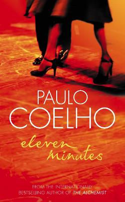 Eleven Minutes - Coelho, Paulo, and Jull Costa, Margaret (Translated by)