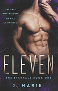 Eleven: The Eternals Book 1
