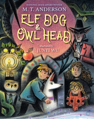 Elf Dog and Owl Head - Anderson, M T