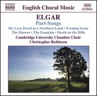 Elgar: Part-Songs - Iain Farrington (piano); Cambridge University Choir (choir, chorus); Christopher Robinson (conductor)