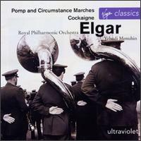 Elgar: Pomp & Circumstance Marches; Cockaigne Overture - Yehudi Menuhin (conductor)
