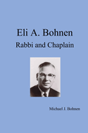 Eli A. Bohnen: Rabbi and Chaplain