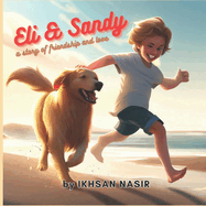 Eli & Sandy: A story of friendship and love