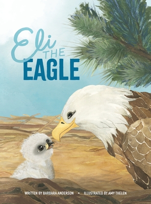 Eli the Eagle - Anderson, Barbara