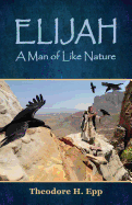 Elijah: A Man of Like Nature