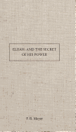 Elijah and the Secret of His Power