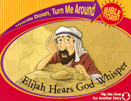Elijah Hears God Whisper/The Little Girl Lives