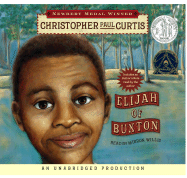 Elijah of Buxton - Curtis, Christopher Paul, and Willis, Mirron (Read by)