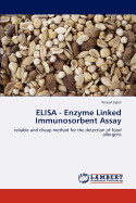 Elisa - Enzyme Linked Immunosorbent Assay