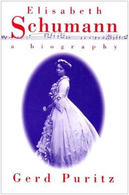 Elisabeth Schumann: A Biography - Puritz, Gerd, and Puritz, Joy (Translated by)