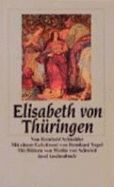 Elisabeth Von Thuringen - Schneider, Reinhold