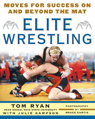 Elite Wrestling: Your Moves for Success on and Beyond the Mat - Ryan, Thomas, Rev., CSP, and Sampson, Julie