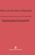 Elites and the Idea of Equality: A Comparison of Japan, Sweden, and the United States - Verba, Sidney, and Kelman, Steven, and Orren, Gary R