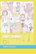 Elitist Demons