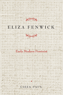 Eliza Fenwick: Early Modern Feminist