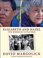 Elizabeth and Hazel: Two Women of Little Rock