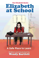 Elizabeth at School: A Safe Place to Learn