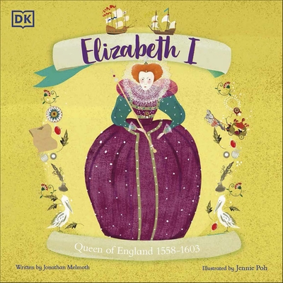 Elizabeth I: Queen of England 1558-1603 - Melmoth, Jonathan