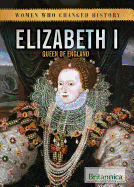 Elizabeth I: Queen of England