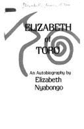 Elizabeth of Toro: The Odyssey of an African Princess: An Autobiography