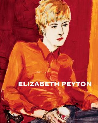 Elizabeth Peyton - Peyton, Elizabeth, and Higgs, Matthew (Introduction by), and Lafreniere, Steve (Contributions by)