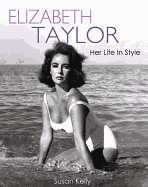Elizabeth Taylor: Her Life in Style