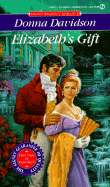 Elizabeth's Gift - Davidson, Donna