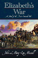 Elizabeth's War: A Novel of the First Seminole War