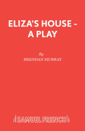 Eliza's House