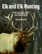 Elk & Elk Hunting - Wixom, Hartt
