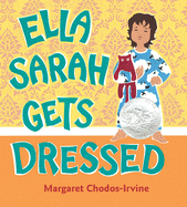 Ella Sarah Gets Dressed: A Caldecott Honor Award Winner