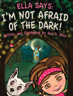 Ella Says: I'm Not Afraid of the Dark!