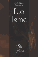 Ella Teme: She Fears