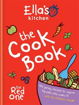 Ella's Kitchen: The Cookbook: The Red One - Ella's Kitchen
