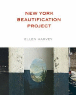 Ellen Harvey: New York Beautification Project