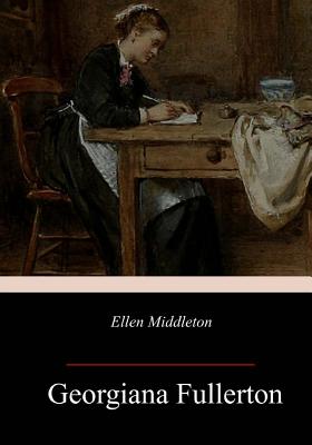 Ellen Middleton - Fullerton, Georgiana