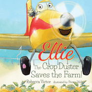 Ellie The Crop Duster Saves The Farm