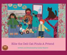 Ellie the Deli Cat Finds a Friend