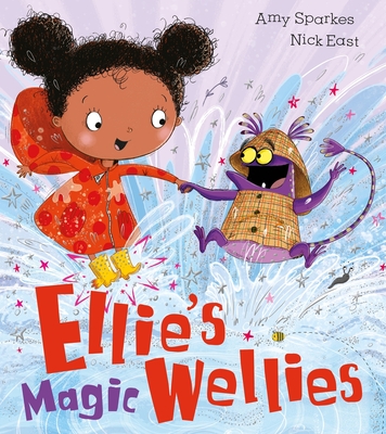 Ellie's Magic Wellies - Sparkes, Amy