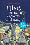Elliot and the Raccoons' Wild Party